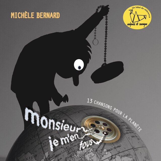 Monsieur je m'en fous - Enfance et Musique