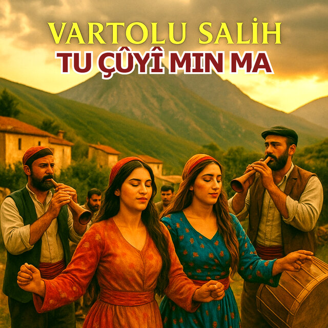 Tu Çûyî Min Ma