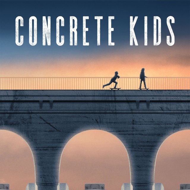 Concrete Kids (Original Motion Picture Soundtrack)