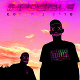 IMPOSIBLE - Goldoakkapala x TatoVM