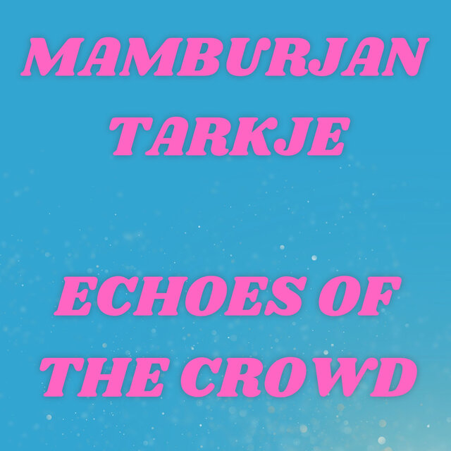 Echoes Of The Crowd