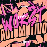 The Worst Automotivo