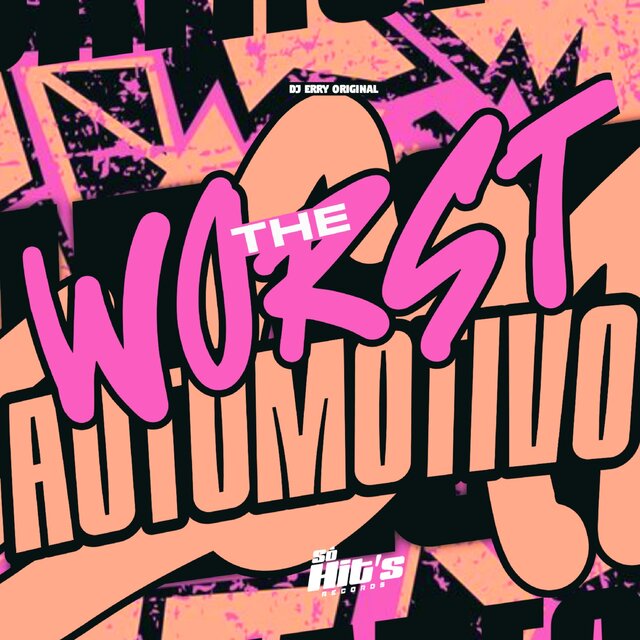 The Worst Automotivo