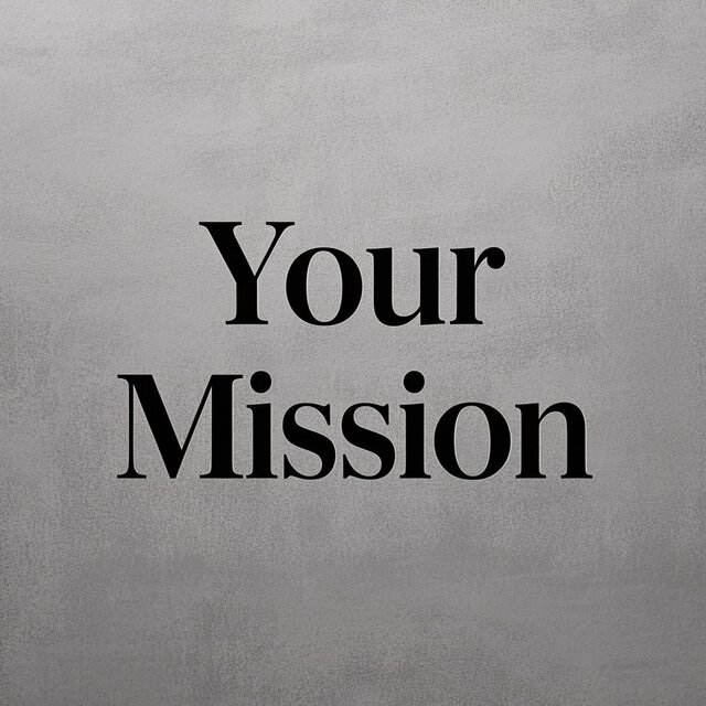 Your Mission