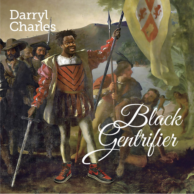 Cover art for album Black Gentrifier by Darryl Charles