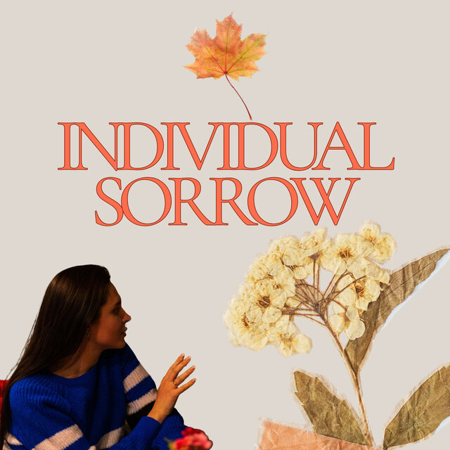 Individual Sorrow