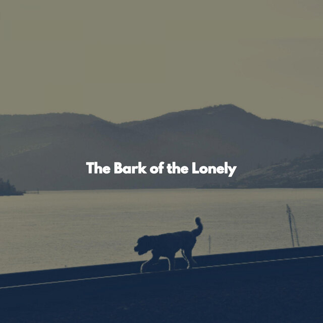 The Bark of the Lonely