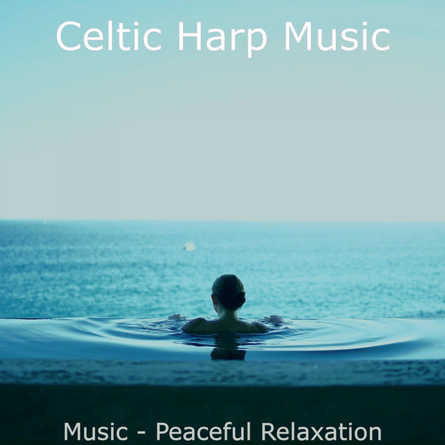 Music - Peaceful Relaxation