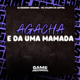 Agacha e Dá uma Mamada