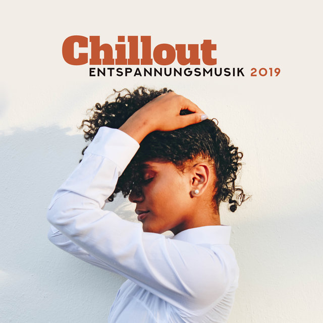 Chillout Entspannungsmusik 2019: Sommernacht Party Zeit Elektronische Musik, Urlaub Chill Out