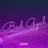 Bad Gyal