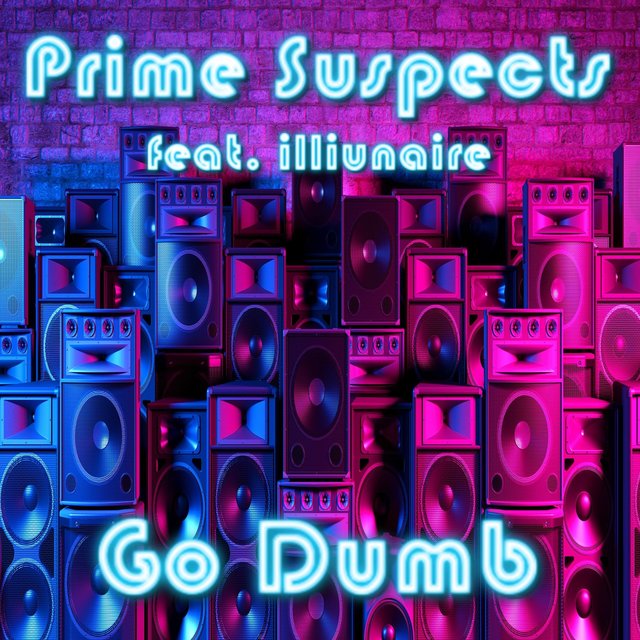 Go Dumb (feat. Illiunaire)