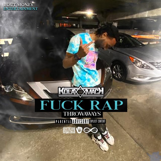 Fuck Rap: Throwaways