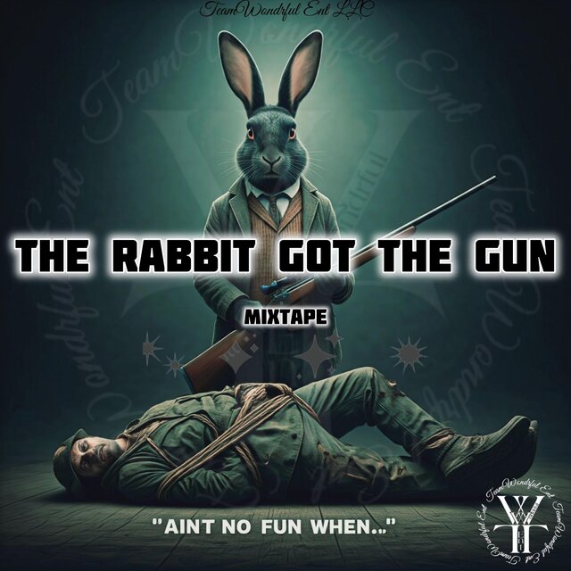 Aint No Fun When The Rabbit Got The Gun