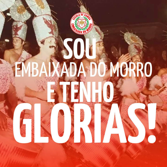 Sou Embaixada do Morro e Tenho Glórias!