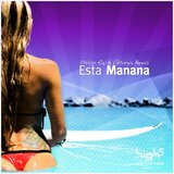 Esta Manana (Bodybangers Remix Edit)