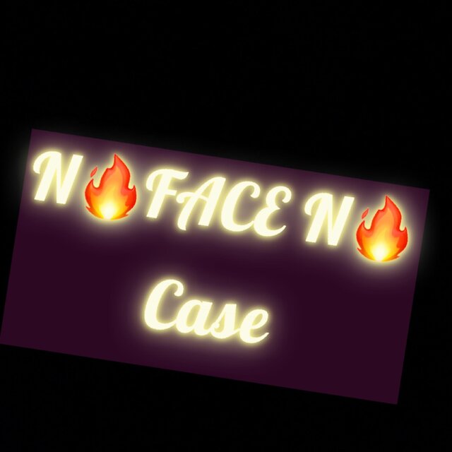No Face No Case