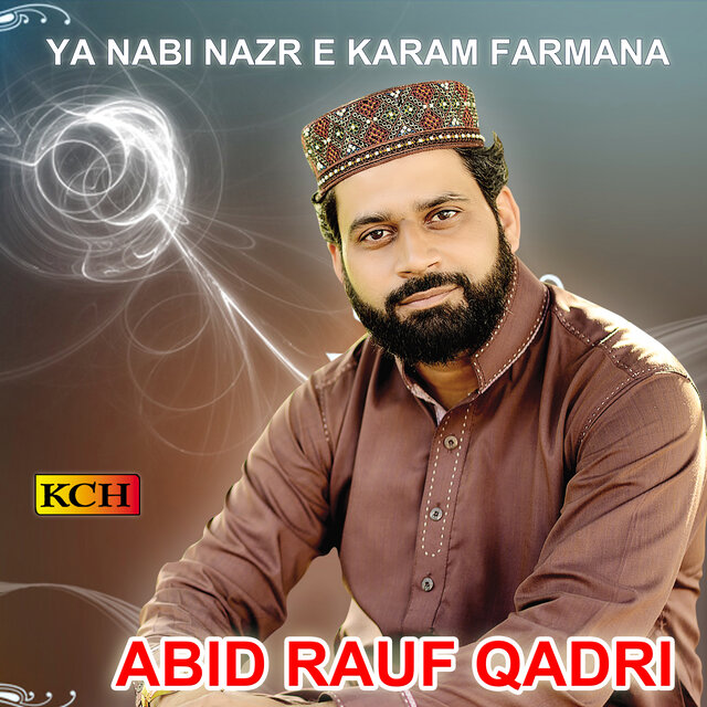 Ya Nabi Nazr e Karam Farmana