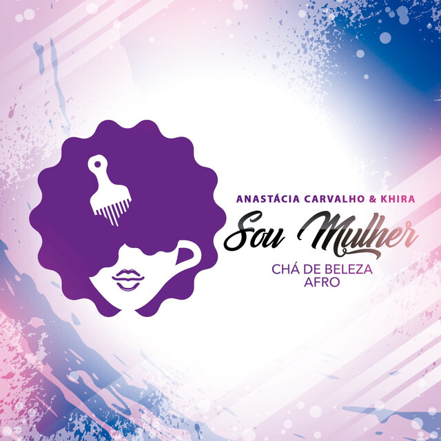 Eu Sou Mulher (Hino Chá de Beleza Afro 2019)