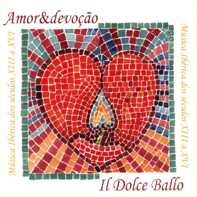 Amor e Devoção: Música Ibérica dos Séc. XIII a XVI