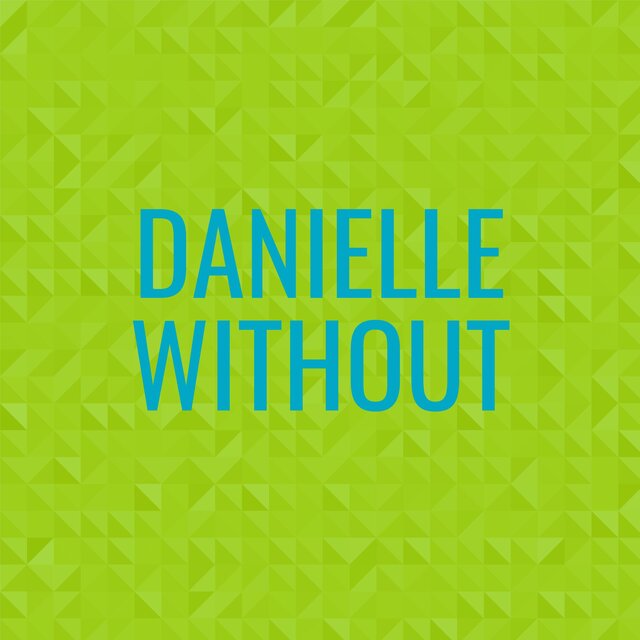 Danielle Without