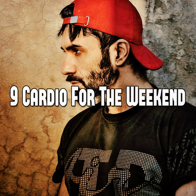 9 Cardio For The Weekend