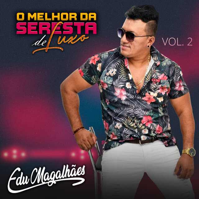 O Melhor Da Seresta De Luxo, Vol. 2
