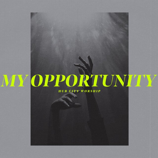 My Opportunity (feat. Lauren Silkey-Parker)