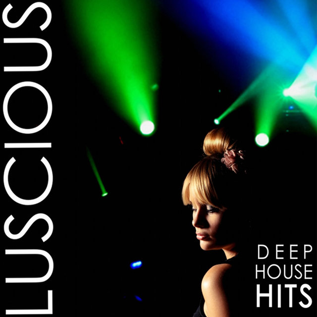 Luscious - Deep House Hits