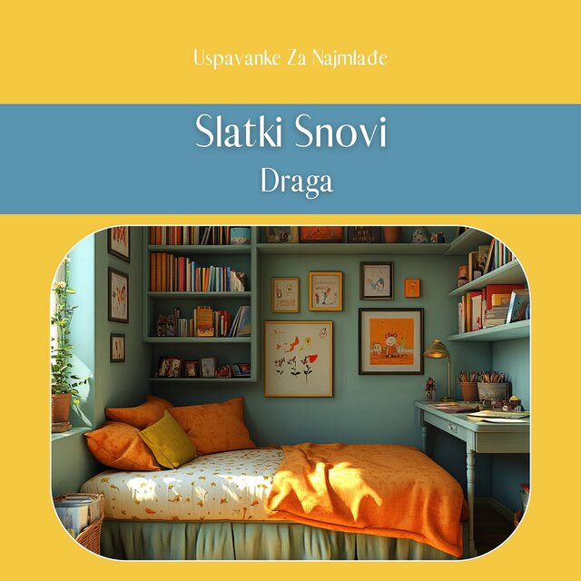 Slatki Snovi, Draga