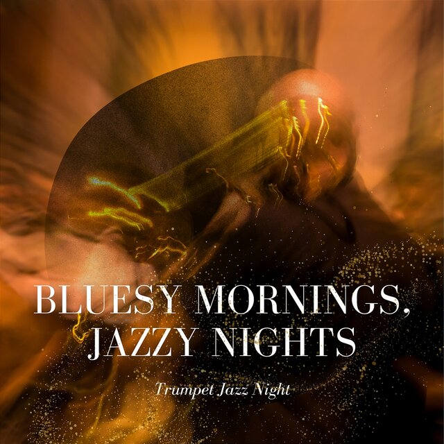 Bluesy Mornings, Jazzy Nights
