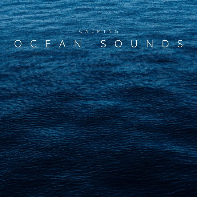 Calming Ocean Sounds