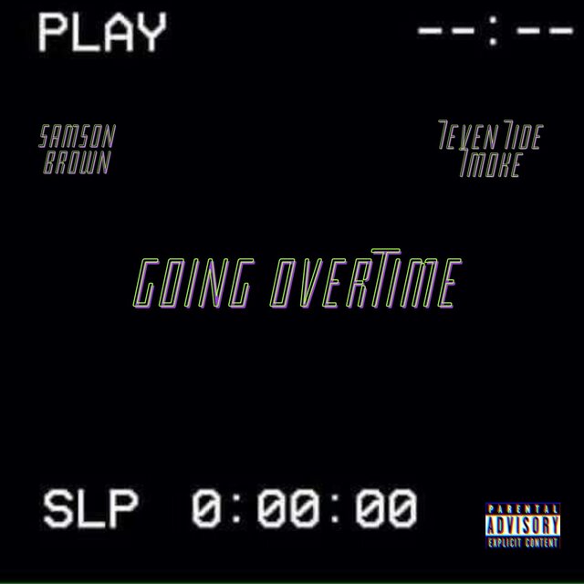 Going OverTime (feat. 7even7ide7moke)