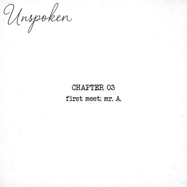 First Meet: Mr. A. (Chapter 03)
