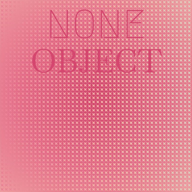 None Object