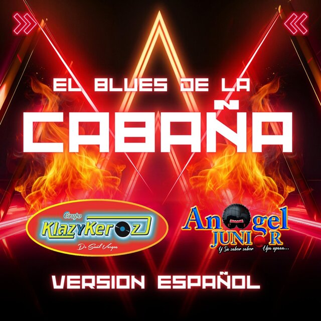 El blues de la cabaña (feat. Ángel Junior y su sabor sabor) [versión español]