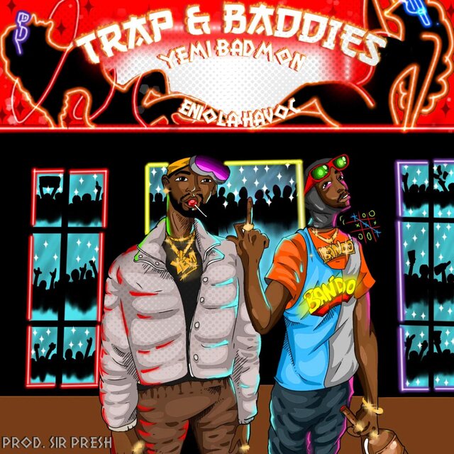 Trap and Baddies (feat. Eniola Havoc)