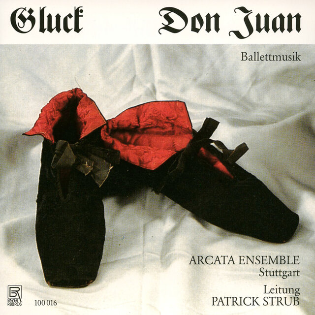 Christoph Willibald Gluck: Don Juan Ballet Music - Complete Recording