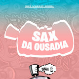 Sax da Ousadia