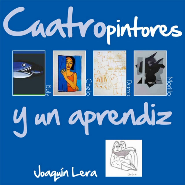 Cuatro Pintores y un Aprendiz