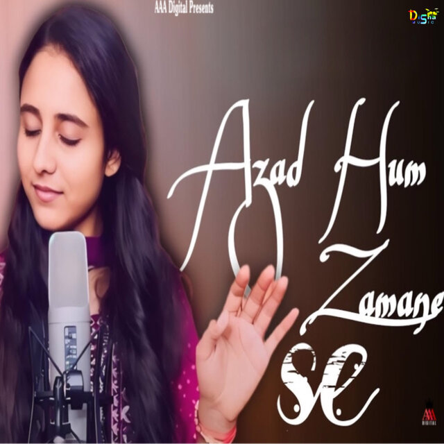 Azad Hum Zamane Se