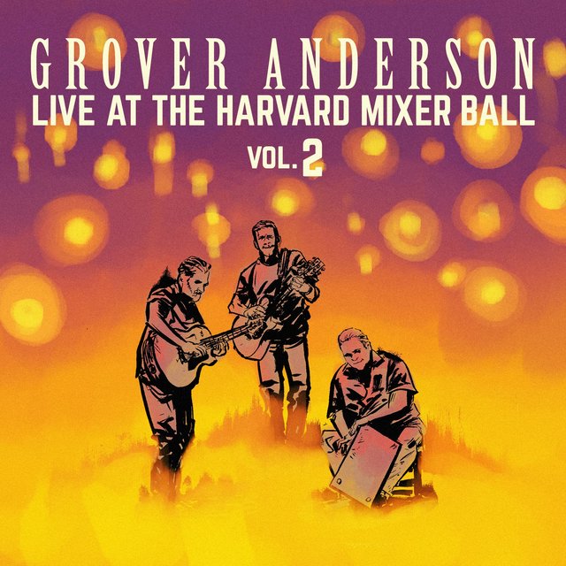 Live at the Harvard Mixer Ball, Vol. 2