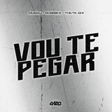 Vou te Pegar