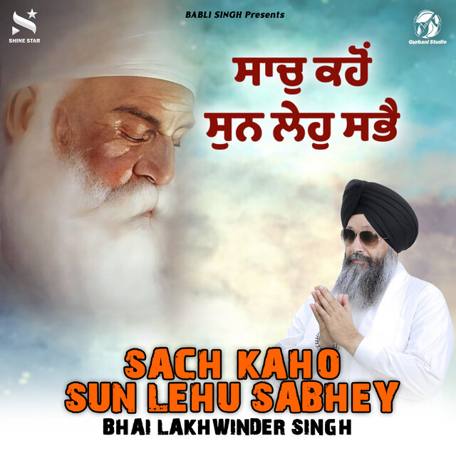 Sach Kaho Sun Lehu Sabhey