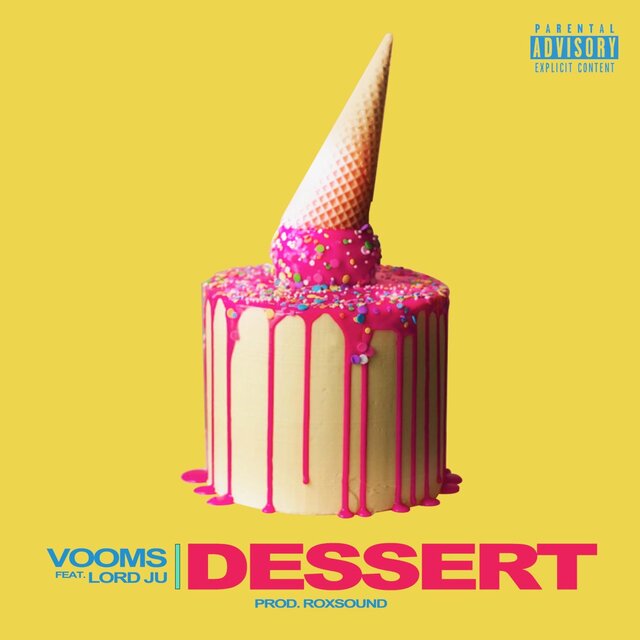 Dessert (feat. Lord Ju)