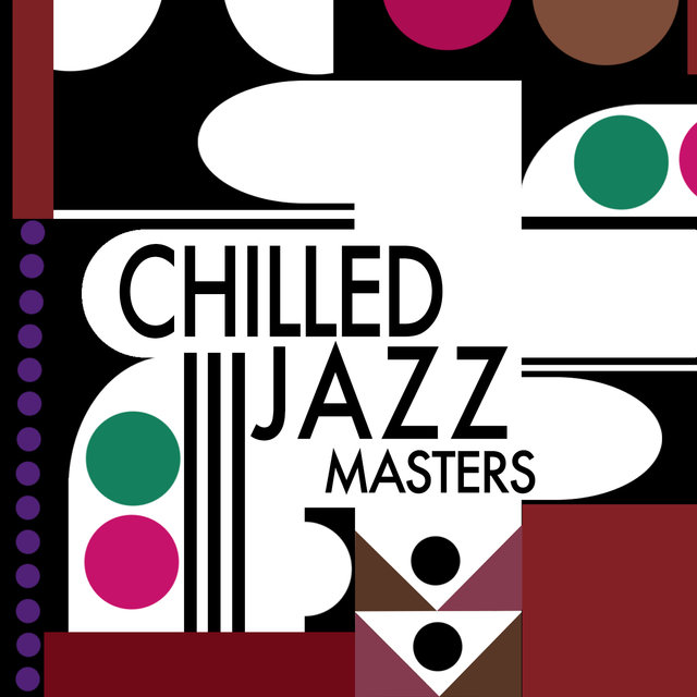 Chilled Jazz Masters
