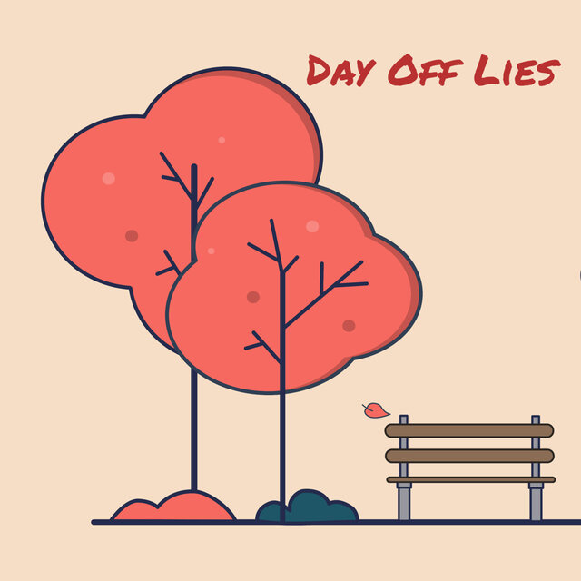 Day Off Lies