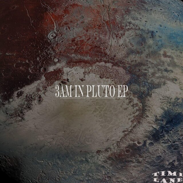 3am in Pluto