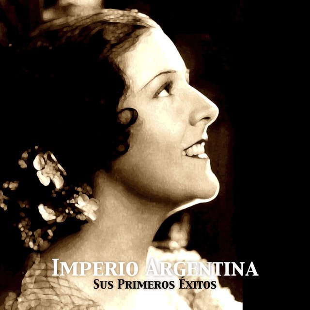 Imperio Argentina, Sus Primeros Éxitos