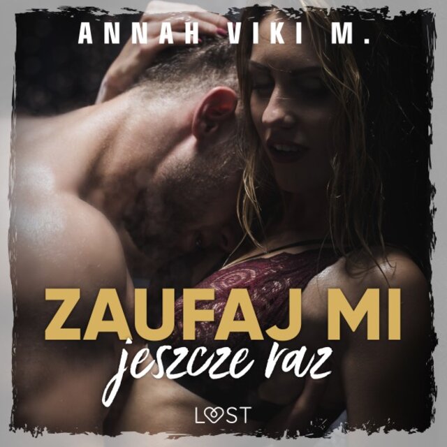 Zaufaj mi jeszcze raz - Opowiadanie dark erotic